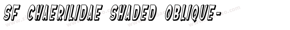 SF Chaerilidae Shaded Oblique字体转换
